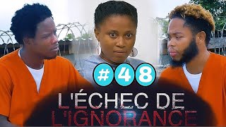 L’échec de l’ignorance Épisode 48 mini série mezanmi vin gade sakap pase fredo nan prizon an 😳 [upl. by Veleda]