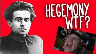 Hegemony WTF An introduction to Gramsci and cultural hegemony [upl. by Dorren]