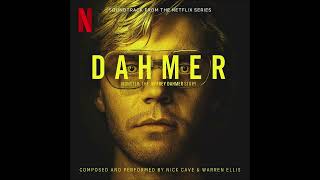 Dahmer Monster  The Jeffrey Dahmer Story  Soundtrack from the Netflix Series  Nick Cave [upl. by Boffa]