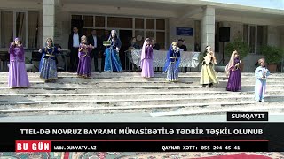 TTELDƏ NOVRUZ BAYRAMI MÜNASİBƏTİLƏ TƏDBİR TƏŞKİL OLUNUB [upl. by Kalk]