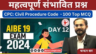 AIBE 19 Exam  CPC  Civil Procedure Code Most Important 100 MCQ  Exam Express Academy  Chandan [upl. by Aivatco502]