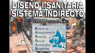 DISEÑO DE INSTALACIONES SANITARIASSISTEMA INDIRECTO [upl. by Anuhsal]