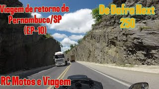 Ep10 Viagem de moto retorno de Pernambuco para São Paulo Novembro de 2024 de Dafra next 250 [upl. by Joacimah]