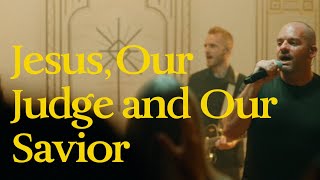 Jesus Our Judge and Our Savior Official Video [upl. by Ahtram]