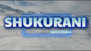 Shukurani Official Lyrics VideoKibbz J [upl. by Eusadnilem]