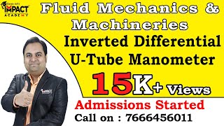 Inverted Differential UTube Manometer  Fluid Mechanics amp Machineries freeengineeringcourses imp [upl. by Eimmelc]