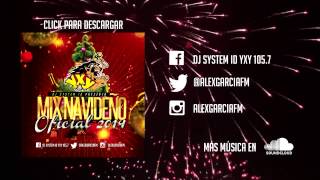 Mix Navideño Oficial 2014  YXY 1057  System ID [upl. by Adnac]