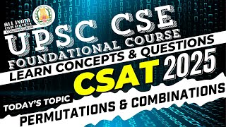 CSAT 2025  Permutations amp Combinations  Ms T Divya  UPSC CSE Prelims Foundation Course [upl. by Anyl]