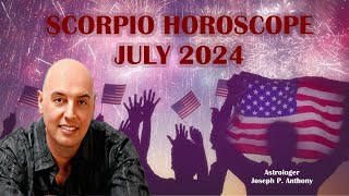 Scorpio Horoscope July 2024  Astrologer Joseph P Anthony [upl. by Crabb672]