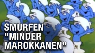 Smurfen quotMinder Marokkanenquot [upl. by Teak]