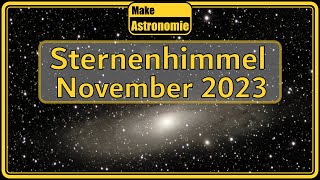 Sternenhimmel November 2023  Planeten Sternbilder Himmelsobjekte [upl. by Debera238]