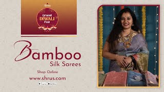 Bamboo Silk Saree by Shrus  Shrus Grand Diwali Fest [upl. by Shawnee]