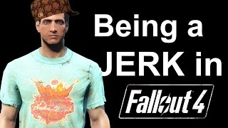 Being a Jerk in Fallout 4s DLC [upl. by Andert234]