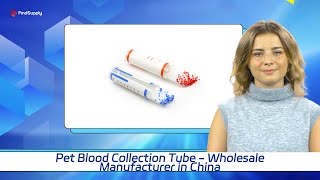 Pet Blood Collection Tube  Wholesale Manufacturer in China [upl. by Harragan945]