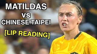 Matildas vs Chinese Taipei Lip Reading [upl. by Spiegel]