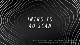 Intro to AO Scan [upl. by Llibyc]