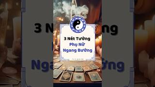 3 NÉT TƯỚNG PHỤ NỮ NGANG BƯỚNG tuvi tuvimienphi xemtuvimienphi shortvideo shorts [upl. by Dambro]