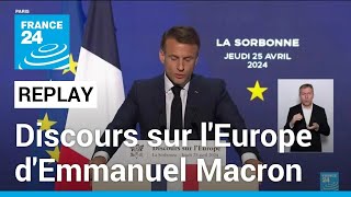 REPLAY  Revivez le discours sur lEurope dEmmanuel Macron à la Sorbonne • FRANCE 24 [upl. by Jann]