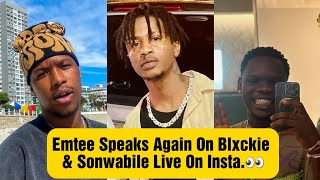 Emtee Speaks Again On Blxckie amp Sonwabile👀👀 [upl. by Modeste]