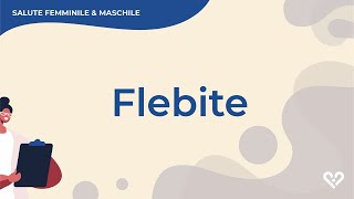 Flebite cosè come si presenta e come si cura [upl. by Eberhart388]