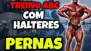 💥 TREINO ABC SÓ COM HALTERES  Treino C  Pernas [upl. by Mali257]