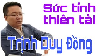 Cờ Tướng Hay TRỊNH DUY ĐỒNG với SỨC TÍNH THIÊN TÀI đại chiến HÁC KẾ SIÊU [upl. by Dailey]