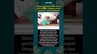 Pentingnya Nasab dalam Islam Hak Anak dan Tanggung Jawab Orang Tua  Serambi Dakwah [upl. by Selmner700]