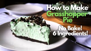 Only 6 Ingredients and no Baking  Grasshopper Pie Recipe [upl. by Lara]