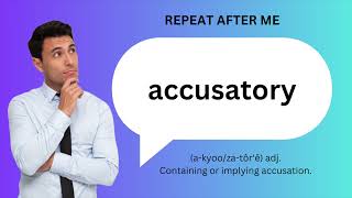 How to SAY and USE ACCUSATORY [upl. by Wendie777]