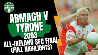 Armagh v Tyrone 2003 AllIreland SFC Final Highlights [upl. by Odlabu]