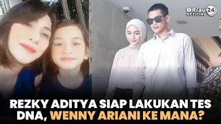 Rezky Aditya Siap Lakukan Tes DNA Wenny Ariani ke Mana [upl. by Lehacim717]