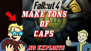 FALLOUT 4 How To Make A TON OF CAPS in Fallout 4 4000 Caps Per Hour Farming  LEGIT [upl. by Clarhe]