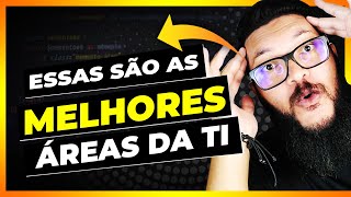 MELHORES ÁREAS DA PROGRAMAÇÃO E TI EM ALTA QUE MAIS PAGAM 🤩 [upl. by Hough]