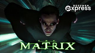 TRILOGIA de MATRIX RESUMIDA  RESUMEN EXPRESS [upl. by Ardnovahs]