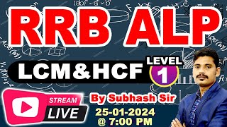 RRB ALP MATHS  LCM amp HCF 01  RPF  NTPC  JE  GrD  sice subhashsir [upl. by Aihseyk]