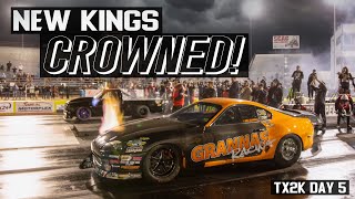 Unexpected CHAMPIONS  TX2K Drag Racing FINALS TX2K Day 5 [upl. by Neelat991]