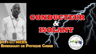 CONDUCTEUR ET ISOLANT ELECTRIQUES [upl. by Hamaso]