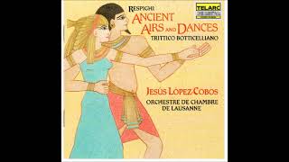 Ottorino Respighi  Antiche danze ed arie per liuto Terza Suite for string orchestra P 172 1931 [upl. by Manville]