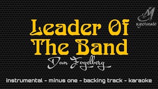 LEADER OF THE BAND  DAN FOGELBERG  INSTRUMENTAL  MINUS ONE [upl. by Aleusnoc]