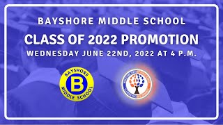 Bayshore Middle School Class of 2022 Promotion Ceremony 62222 [upl. by Legim]