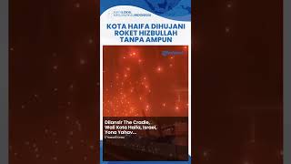 Haifa Dihujani Roket Hizbullah Sirene Meraung di Seluruh Wilayah Wali Kota Kami Jadi Target Utama [upl. by Edvard]