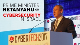 PRIME MINISTER NETANYAHU on CYBERSECURITY IN ISRAEL [upl. by Hook483]