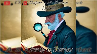 A Study in Scarlet Chapter 1 Mr Sherlock Holmes [upl. by Nadnerb771]