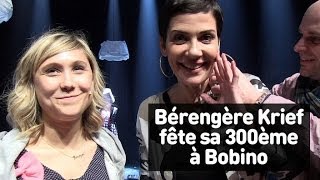 Bérengère Krief fête sa 300ème à Bobino [upl. by Yliah]