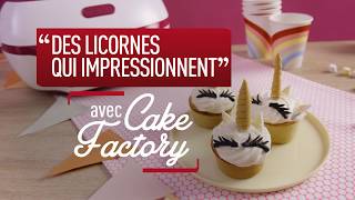 Des licornes qui mimpressionnent cupcakes avec Cake Factory [upl. by Meelas]