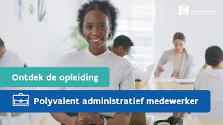 Opleiding Polyvalent administratief medewerker [upl. by Ocsicnarf]