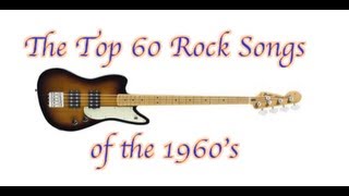 The Top 60 Rock Songs of the 1960s [upl. by Amaerd559]