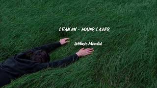 LEAN ON  MAJOR LAZER [upl. by Mcgean]