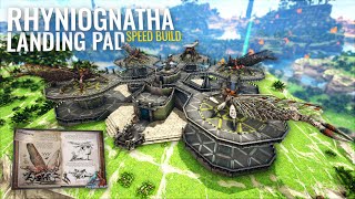 ARK Build  Rhyniognatha Landing Pad Speed Build [upl. by Illil]