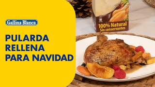 PULARDA RELLENA PARA NAVIDAD 🐓☃️  Recetas Gallina Blanca [upl. by Odnesor231]